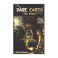 Dark Earth : The Torch