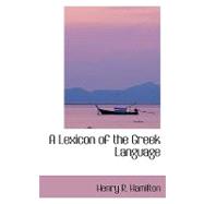 A Lexicon of the Greek Language