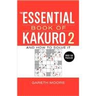 The Essential Book of Kakuro 2