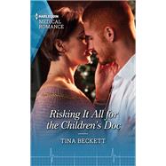 Risking It All for the Children's Doc