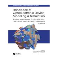 Handbook of Optoelectronic Device Modeling and Simulation: Lasers, Modulators, Photodetectors, Solar Cells, and Numerical Methods - Volume Two