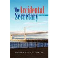 Accidental Secretary : A Memoir