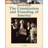 The Constitution and Founding of America