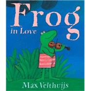 Frog in Love: Number 22 in the Frog Series