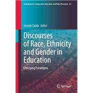 Discourses of Race, Ethnicity and Gender in Education