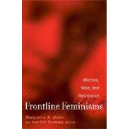 Frontline Feminisms: Women, War, and Resistance
