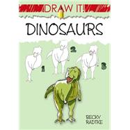 Draw It! Dinosaurs