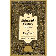 The Eighteenth-Century Hymn in England