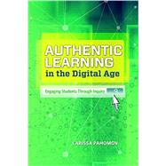Authentic Learning in the Digital Age