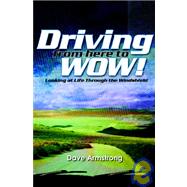 Driving from Here to Wow!