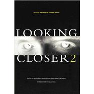 Looking Closer 2 No. 2 : Critical Writings on Graphic Design