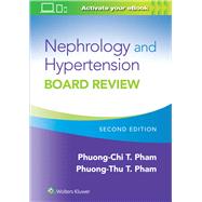 Nephrology and Hypertension Board Review