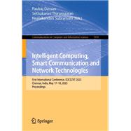 Intelligent Computing, Smart Communication and Network Technologies
