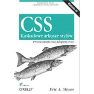 CSS. Kaskadowe arkusze stylów. Przewodnik encyklopedyczny. Wydanie III, 1st Edition