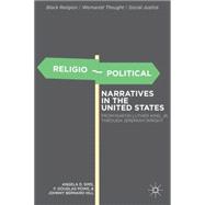 Religio-Political Narratives in the United States From Martin Luther King, Jr. to Jeremiah Wright