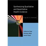 Synthesizing Qualitative and Quantitative Health Research A Guide to Methods