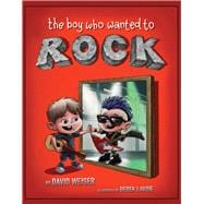 The Boy Who Wanted To Rock