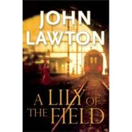 A Lily of the Field A Novel