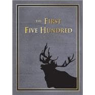 The First Five-Hundred Being a Historical Sketch of the Military Operations of the The Royal Newfoundland Regiment in Galipoli and on the Western Front During the Great War (1914-1918)