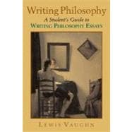 Writing Philosophy A Student's Guide to Writing Philosophy Essays