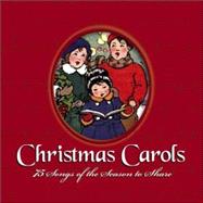 Christmas Carols : 75 Songs of the Season to Share