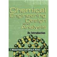 Chemical Engineering Design and Analysis : An Introduction,9780521639569