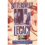 Bittersweet Legacy : The Black and White Better Classes in Charlotte, 1850-1910,9780807849569