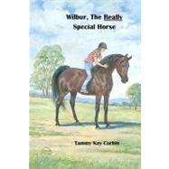 Wilbur, the Really Special Horse