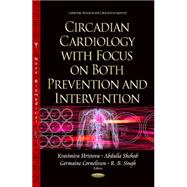 Circadian Cardiology With Focus on Both Prevention and Intervention