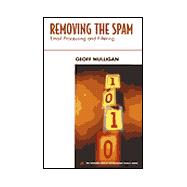 Removing the Spam : Email Processing and Filtering
