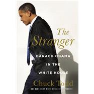 The Stranger Barack Obama in the White House