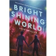 Bright Shining World