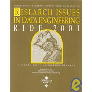 11th International Workshop on Research Issues on Data Engineering (Ride-Dm 2001): Document Management for Data Intensive Business and Scientific Applications