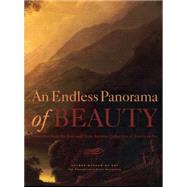 An Endless Panorama of Beauty: Selections from the Jean and Alvin Snowiss Collection of American Art
