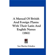 Manual of British and Foreign Plants : With Their Latin and English Names (1861)