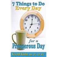 7 Things to Do Every Day for a Prosperous Day