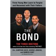 The Bond Three Young Men Learn to Forgive and Reconnect with Their Fathers