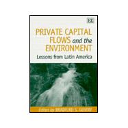 Private Capital Flows and the Environment : Lessons from Latin America