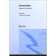Central Asia: Aspects of Transition