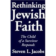 Rethinking Jewish Faith