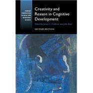 Creativity and Reason in Cognitive Development