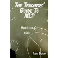 The Teachers Guide to Nlp