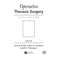 Operative Thoracic Surgery, Sixth Edition