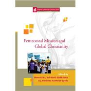 Pentecostal Mission and Global Christianity