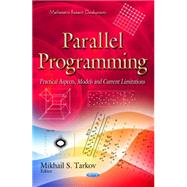 Parallel Programming: Practical Aspects, Models and Current Limitations
