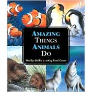 Amazing Things Animals Do