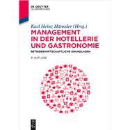 Management in der Hotellerie und Gastronomie,9783110439571