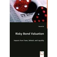 Risky Bond Valuation: Impacts from Taxes, Default, and Liquidity