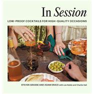 In Session Low-Proof Cocktails for High-Quality Occasions book cover, ISBN 9780762489572