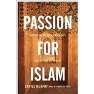Passion for Islam Shaping the Modern Middle East: The Egyptian Experience
